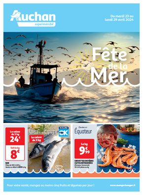 Catalogue Auchan Supermarché à Éragny | Fête de la mer | 23/04/2024 - 29/04/2024