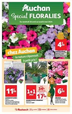 Catalogue Auchan Hypermarché à Annecy | Spécial floralies | 26/04/2024 - 06/05/2024