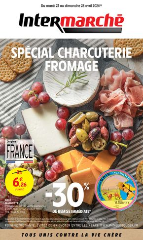 Catalogue Intermarché à Joué-lés-Tours | SPECIAL CHARCUTERIE FROMAGE | 23/04/2024 - 28/04/2024