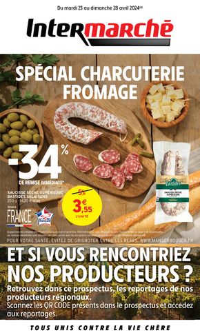 Catalogue Intermarché à Bordeaux | SPÉCIAL CHARCUTERIE FROMAGE | 23/04/2024 - 28/04/2024
