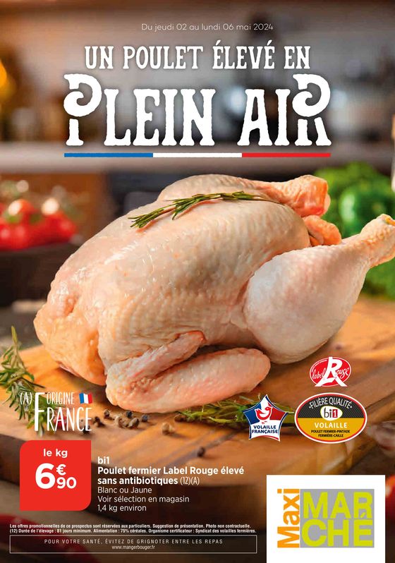 Catalogue Maximarché à Bligny-sur-Ouche | Un poulet élevé en plein air | 22/04/2024 - 06/05/2024