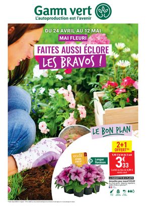 Promos de Jardineries et Animaleries à Saint-Amand-les-Eaux | Faites aussi éclore les bravos ! sur Gamm vert | 22/04/2024 - 12/05/2024