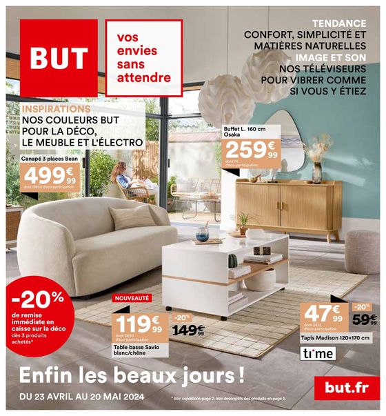 Catalogue BUT à Rosny-sous-Bois | Enfin les beaux jours ! | 23/04/2024 - 20/05/2024