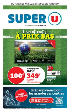 Catalogue Super U à Sablé-sur-Sarthe | L'avant match à prix bas | 30/04/2024 - 12/05/2024