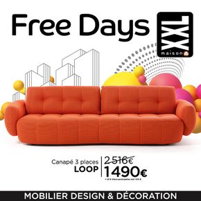 Promos de Meubles et Décoration à Montélimar | Nos Free Days sont à découvrir en magasin : des offres folles sur nos canapés et meubles design sur XXL Maison | 24/04/2024 - 30/04/2024