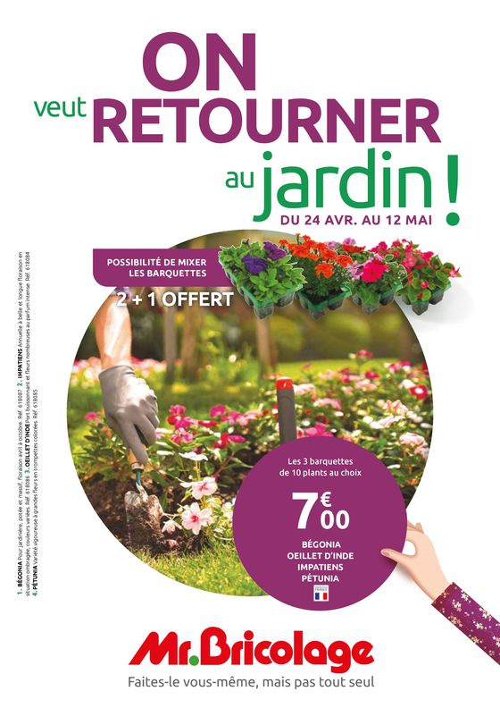 Catalogue Mr Bricolage à Oyonnax | On veut retourner au jardin ! | 25/04/2024 - 12/05/2024