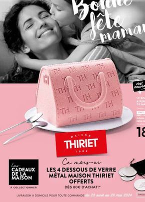 Catalogue Maison Thiriet à Nevers | Bonne fête maman ! | 26/04/2024 - 28/05/2024