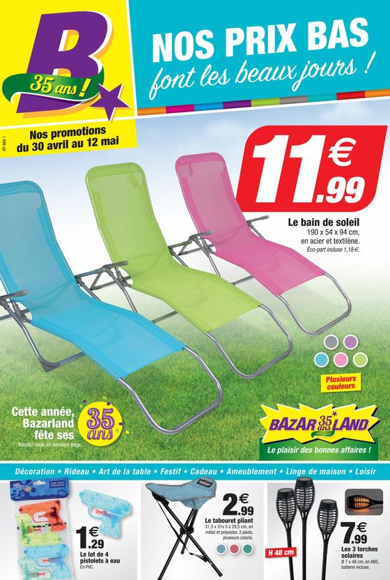 Catalogue Bazarland à Charleville-Mézières | Nos prix bas font les beaux jours ! | 30/04/2024 - 12/05/2024