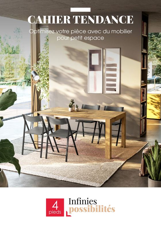 Catalogue 4 Pieds à Barentin | Optimisez votre pièce avec du mobilier pour petit espace | 29/04/2024 - 31/08/2024
