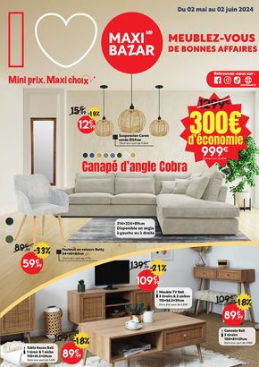 Catalogue Maxi Bazar à Chambourcy | Meublez-vous de bonnes affaires | 02/05/2024 - 02/06/2024