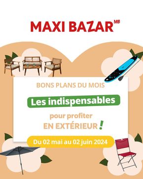 Catalogue Maxi Bazar à Saint-Victoret | Il y a tout ce qu'il faut chez Maxi Bazar, venez découvrir nos indispensables ! | 02/05/2024 - 02/06/2024