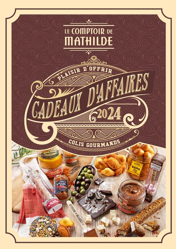 Catalogue Le Comptoir de Mathilde à Antibes | Cadeaux d'Affaires 2024 | 10/05/2024 - 31/10/2024