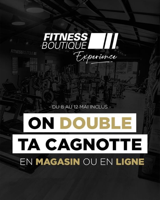 Catalogue Fitness Boutique à Amiens | Achète tes produits préférés en ligne ou en magasin, crédite des euros sur ta cagnotte et double le fun pour tes futurs achats ! | 10/05/2024 - 12/05/2024