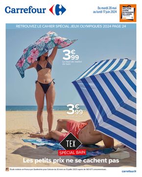 Catalogue Carrefour à Étampes | TEX SPECIAL BAIN LES PETITS PRIX NE SE CACHENT PAS | 28/05/2024 - 17/06/2024