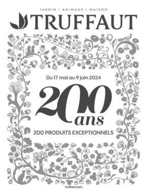 Promos de Jardineries et Animaleries à Aubagne | 200 ans, 200 produits exceptionnels sur Truffaut | 20/05/2024 - 09/06/2024