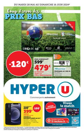 Catalogue Hyper U à Barjols | Coup d'envoi des prix bas | 28/05/2024 - 16/06/2024