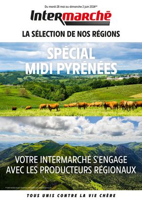 Catalogue Intermarché | Special Midi Pyrenees | 28/05/2024 - 02/06/2024