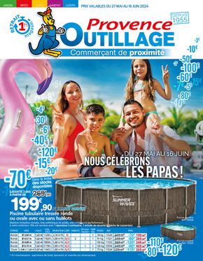 Catalogue Provence Outillage à Cannes | NOUS CELEBRONS LES PAPAS! | 27/05/2024 - 16/06/2024