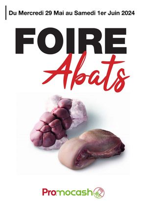 Catalogue Promocash à Saint-Nazaire (Loire Atlantique) | Foire Abats | 28/05/2024 - 01/06/2024