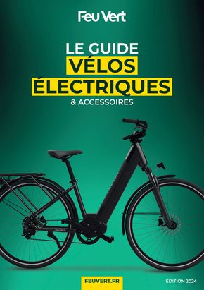 Catalogue Feu Vert à Toulouse | LE GUIDE ÉLECTRIQUES & ACCESSOIRES | 28/05/2024 - 30/06/2024