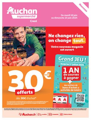 Catalogue Auchan Supermarché à Marsanne | Nouveau magasin Crest | 18/06/2024 - 23/06/2024