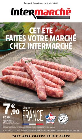 Catalogue Intermarché à Rosières (Ardèche) | Cet ete faites votre marche chez intermarche | 11/06/2024 - 16/06/2024