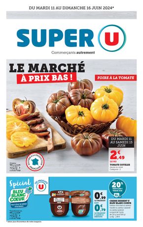 Catalogue Super U à Notre-Dame-de-Monts | Le marché à prix bas | 11/06/2024 - 16/06/2024