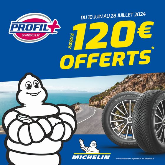 Pour l'achat de pneus MICHELIN c'est jusqu'à 120€ offerts