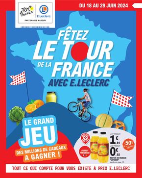 Promos de Supermarchés à Chomérac | Fêtex le tour de la France avec E.Leclerc sur E.Leclerc | 18/06/2024 - 29/06/2024