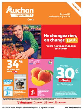 Catalogue Auchan Supermarché à La Chaudière | Nouveau magasin Crest | 25/06/2024 - 30/06/2024