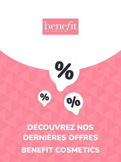 Catalogue Benefit Cosmetics à Lorient | Offres Benefit Cosmetics | 18/06/2024 - 18/06/2025