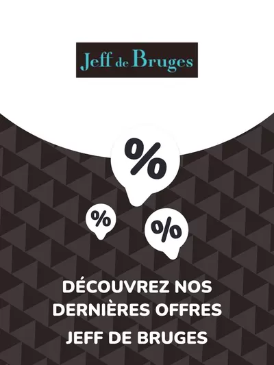 Catalogue Jeff de Bruges à Mérignac (Gironde) | Offres Jeff de Bruges | 18/06/2024 - 18/06/2025