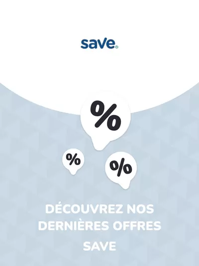 Catalogue Save à Toulouse | Offres Save | 20/06/2024 - 20/06/2025