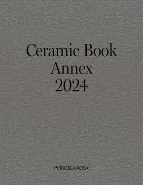 Catalogue Porcelanosa | Ceramic Book Annex 2024 | 24/06/2024 - 31/12/2024