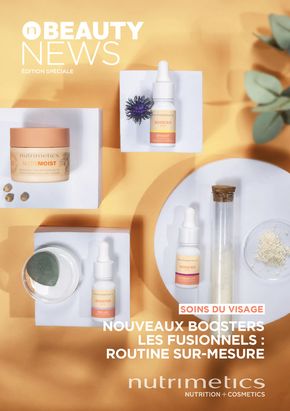 Promos de Beauté à Nice | Nouveaux Boosters Les Fusionnels : Routine Sur-Mesure sur Nutrimetics | 02/07/2024 - 31/07/2024