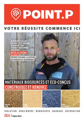 Promos de Bricolage à Saint-Raphaël (Var) | Catalogue biosourcés region-nord sur Point P | 03/07/2024 - 31/12/2024