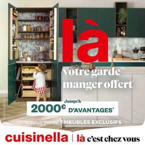 Promos de Meubles et Décoration à Lyon | Et oui, même le garde-manger, soit jusqu’à 2000 € d’avantages ! sur Cuisinella | 03/07/2024 - 31/07/2024