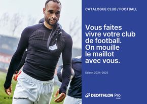 Promos de Sport à Givors | Vous faites vivre votre club de football. On mouille le maillot avec vous. sur Decathlon | 03/07/2024 - 31/01/2025