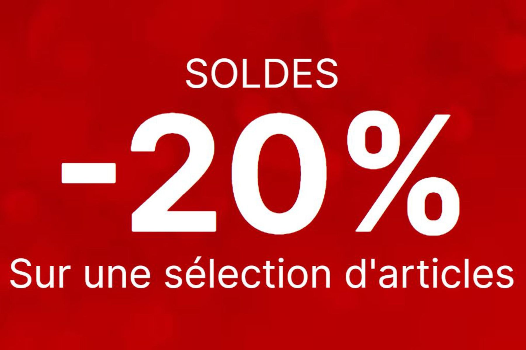 Catalogue SOLDES Profitez de -20% sur une large sélection, page 00001