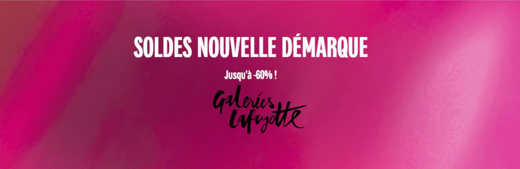 Catalogue Galeries Lafayette à Nice | Nouvelle démarque ! Jusqu'à -60% sur une sélection. | 08/07/2024 - 31/07/2024