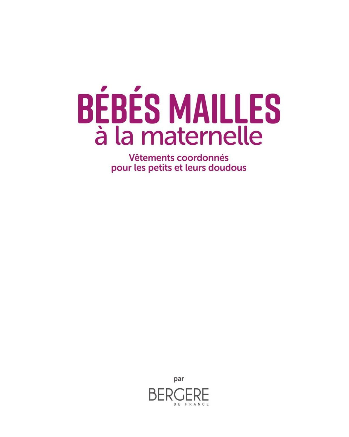 Catalogue Bébés Mailles à la maternelle, page 00023