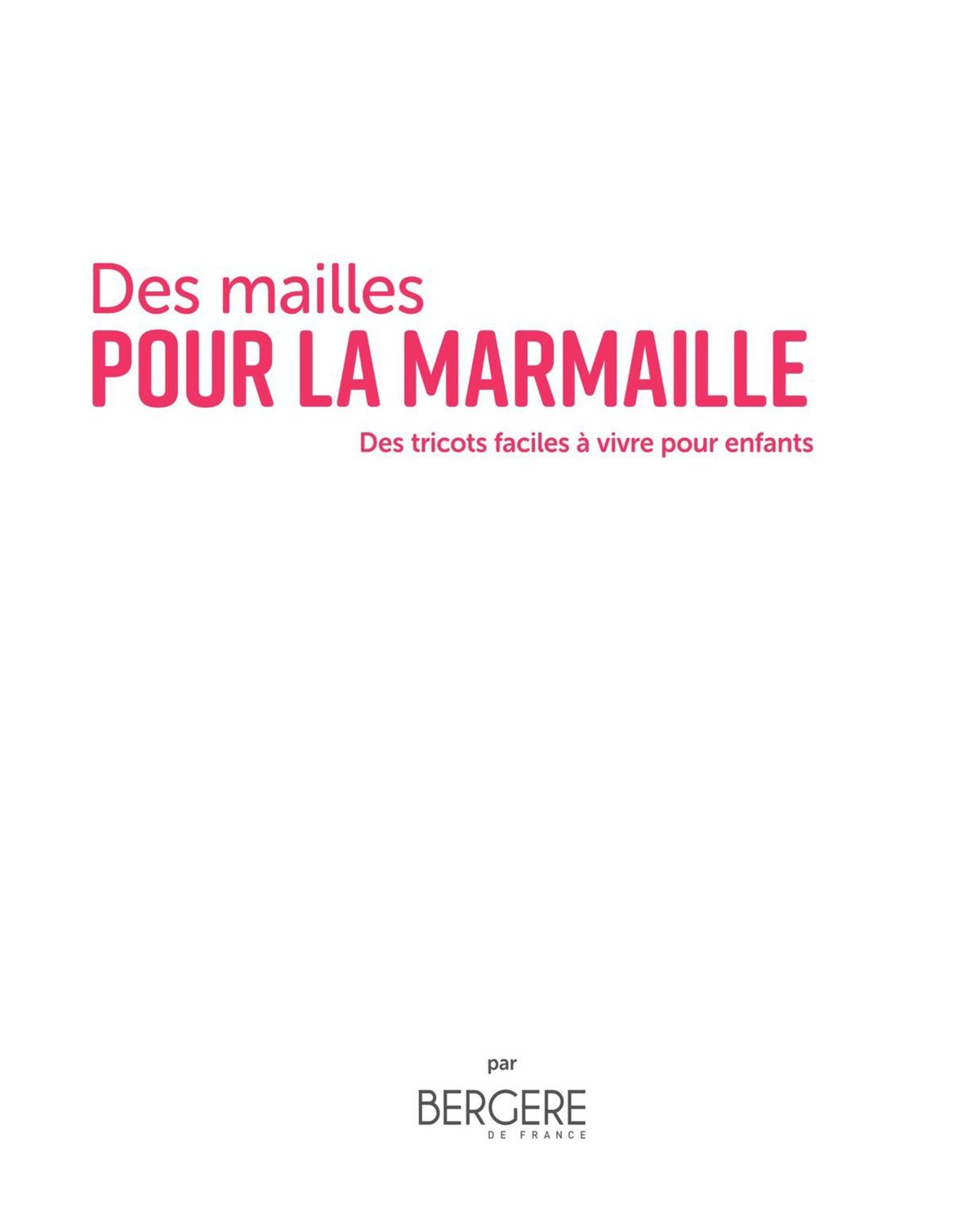 Catalogue La maille pour la marmaille - De 1 à 12 ans, page 00023