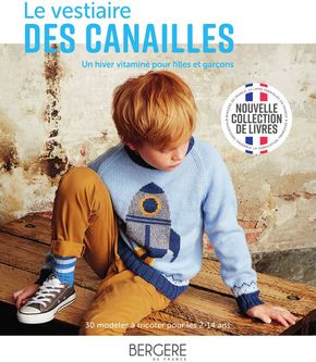 Catalogue Bergère de France | Le vestiaire des canailles - De 2 à 14 ans | 09/07/2024 - 31/07/2024
