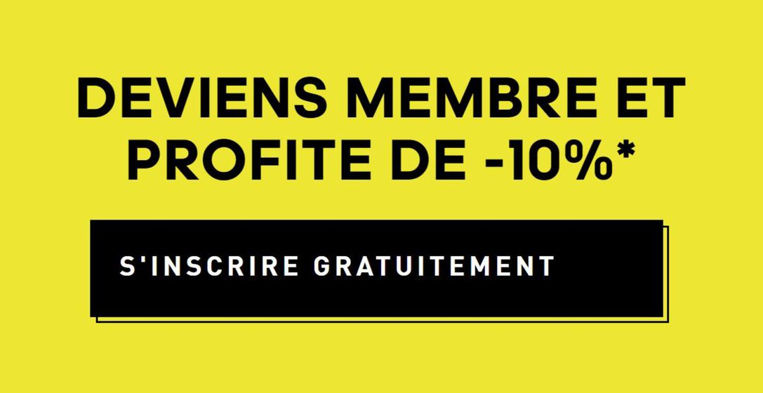 DEVIENS MEMBRE ET PROFITE DE -10%