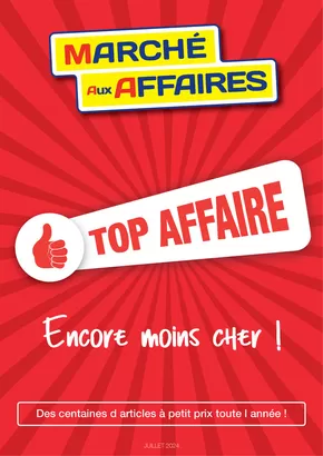 Catalogue Marché aux Affaires | TOP AFFAIRE | 31/07/2024 - 31/12/2024