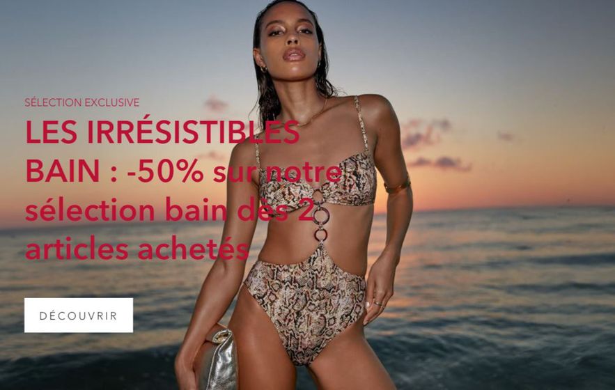 LES IRRÉSISTIBLES BAIN : -50% sur notre sélection bain dès 2 articles achetés 