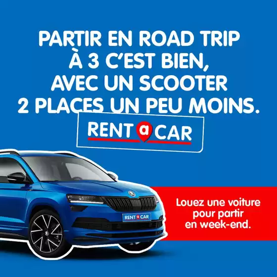 Catalogue Rent a car à Le Perreux-sur-Marne | N’oubliez pas, le plus important c’est pas la destination, c’est le voyage. | 11/09/2024 - 30/09/2024