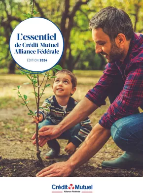 Promos de Banques et Assurances à Saint-Étienne | L’essentiel de Crédit Mutuel Alliance Fédérale ÉDITION 2024 sur Crédit Mutuel | 16/09/2024 - 31/12/2024