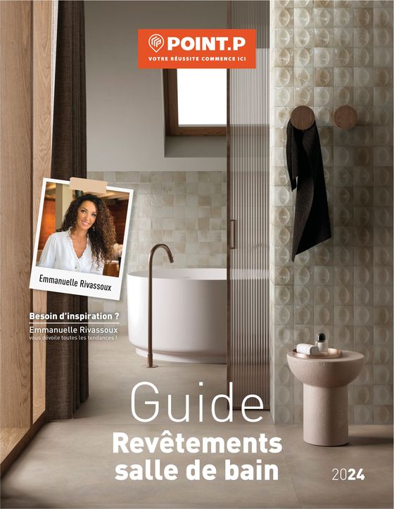 Catalogue Point P à Rivery | Guide Revêtements salle de Bain 2024 | 18/09/2024 - 31/12/2024