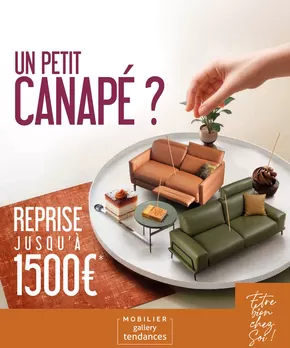 Promos de Meubles et Décoration à Dizy | UN PETIT CANAPÉ ? REPRISE J U S Q U ’ À 1500€*  sur Gallery Tendances | 25/09/2024 - 26/10/2024